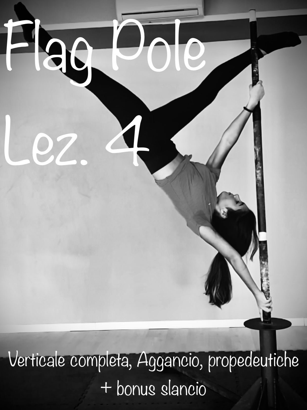 Flag Pole. Lez. n° 4